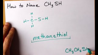 How to Name CH3SH methanethiol [upl. by Gussman]