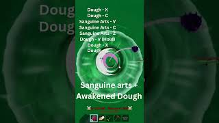 Awakened Dough  Sanguine Arts combo blox fruits [upl. by Roxanna]