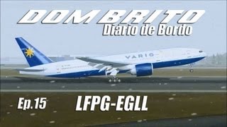 FS2004  Boeing 777200 Varig  Paris  London LFPG  EGLL  Ep15 [upl. by Ennaeel]