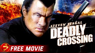 DEADLY CROSSING  Steven Seagal  True Justice Series  Free Full Movie [upl. by Pinelli]