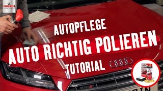 Autopflege Tutorial Autolack richtig polieren [upl. by Lalo]