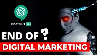 AI is changing Digital Marketing Forever  Digital Marketing Jobs amp Future  Sahil Khanna ChatGPT [upl. by Wendolyn]