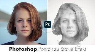 Photoshop – Portrait zu Statue Effekt Tutorial deutsch [upl. by Casta779]