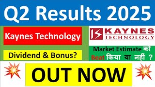 KAYNES TECHNOLOGY Q2 results 2025  KAYNES results today  KAYNES TECHNOLOGY Share News  KAYNES [upl. by Doehne936]