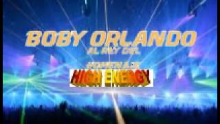 High Energy Mix Especial de Boby Orlando parte 1 dj charly [upl. by Lamb]