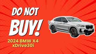 2024 BMW X4 xDrive30i 🚫  10 Reasons NOT to Buy [upl. by Ramsay570]