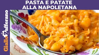 PASTA E PATATE ALLA NAPOLETANA RICETTA ORIGINALE [upl. by Lonyer]