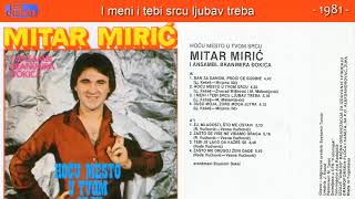 Mitar Miric  Hocu mesto u tvom srcu  Audio 1981  CEO ALBUM [upl. by Luther]