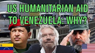 Why the USA is Sending Humanitarian Aid to Venezuela [upl. by Enirroc475]