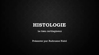 S1 Histologie  le tissu Cartilagineux [upl. by Egor]