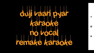 duji vari pyar sunanda sharma karaoke [upl. by Netsew]