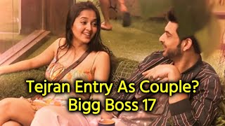 Karan Kundra And Tejaswi Prakash To Enter Bigg Boss 17 As COUPLE  Tejran [upl. by Colette571]