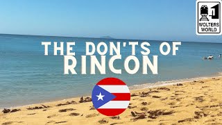 Rincon The Donts of Visiting Rincon Puerto Rico [upl. by Mordecai829]