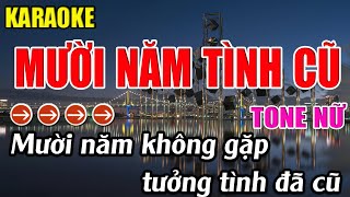 Mười Năm Tình Cũ Karaoke Tone Nữ Karaoke Phương Thảo  Beat Mới [upl. by Handler]