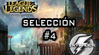 Selección de Skyshock 4 quotPENTAKILL PENTAKILL PENTAKILLquot League of Legends en español [upl. by Ladew78]