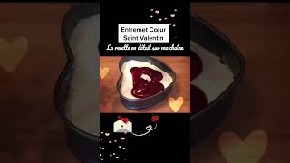 Entremet Saint Valentin saintvalentine valentinesday recette entremets coeur [upl. by Ellehcil]