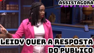 LEIDY QUER A RESPOSTA DO PUBLICO NO BBB 🤣 [upl. by Assirem]