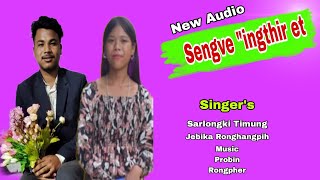 Sengve ingthir et ll Karbi New Audio Lunsepo Sarlongki ft Lunsepih Jebika [upl. by Lap179]