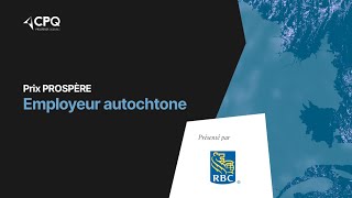 Finalistes du Prix PROSPÈRE Employeur autochtone 2024 [upl. by Landsman]