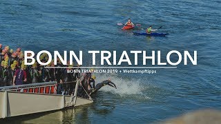 BONN TRIATHLON 2019  Wettkampftipps [upl. by Thoer]