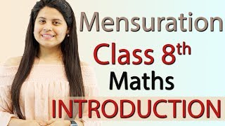 Introduction  Mensuration  Chapter 9  NCERT Class 8th Maths [upl. by Botnick363]