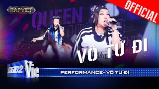 VÔ TƯ ĐI  Queen B đi flow ấn tượng về với quotQueen Of Rapquot Suboi  Rap Việt 2024 Performance [upl. by Cly]