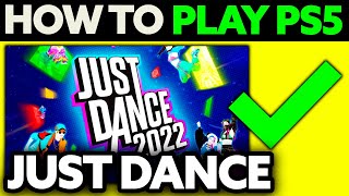 How To Play Just Dance on PS5 2024  Step by Step [upl. by Eneliak]