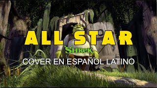 All Star  Shrek Cover en Español Latino [upl. by Yehudi]