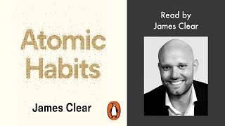 Atomic Habits by James Clear  Read by James Clear  Penguin Audiobooks [upl. by Lanoil]