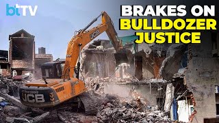 Supreme Court Halts Bulldozer Justice Issues Strict Demolition Guidelines For States [upl. by Natsirhc]