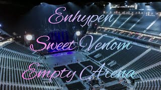 ENHYPEN  Sweet Venom  Empty Arena Effect 🎧 [upl. by Giwdul]