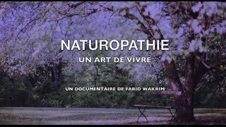 Naturopathie un art de vivre Documentaire FR [upl. by Asyar]