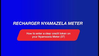 How to enter a clear credit token on your Nyamezela Meter 37 [upl. by Marden]