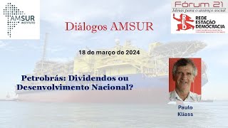 Petrobrás Dividendos ou Desenvolvimento Nacional [upl. by Acireit139]