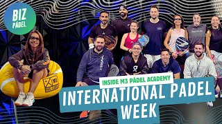 Inside M3 Pádel Academy International Pádel Week [upl. by Huggins]