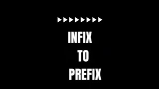 infix to prefix [upl. by Ojeitak]