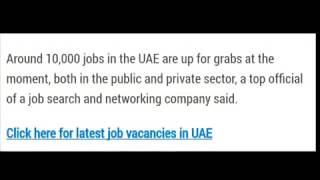 Khaleej Times Update  10000 Job Vacancies in UAE [upl. by Aimac]