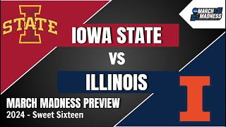 Iowa State vs Illinois Preview and Predictions  2024 March Madness Sweet Sixteen Game Picks [upl. by Lehcsreh]