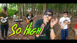 So High  Sojah  Kuerdas Cover [upl. by Honor]