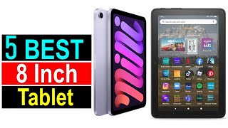 ✅Top 5 Best 8 Inch Tablet 2023 best 8 inch tablets 2023 [upl. by Hollister]