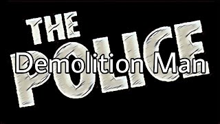 THE POLICE  Demolition Man Lyric Video [upl. by Notnel]