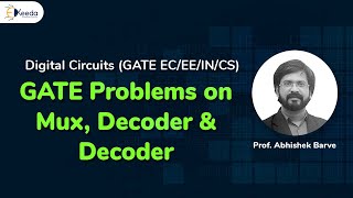 GATE Problems Mux Decoder amp Encoder  Digital Logic [upl. by Hole]