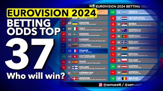 🏆📊 Who will be the WINNER of EUROVISION 2024  Betting Odds TOP 37 December 31st [upl. by Bambi]