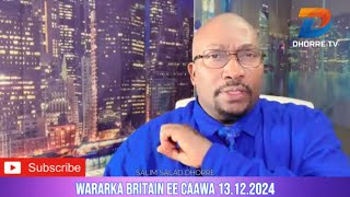 WARARKA BRITAIN EE CAAWA 13 12 2024 [upl. by Annaej]