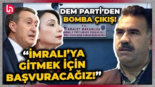 DEM Partiden Bahçelinin Öcalan çağrısına bomba çıkış quotİmralıya gitmek için başvuracağızquot [upl. by Aleen950]