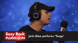 Jarlo Bâse performs Tango  Easy Rock Plugged In [upl. by Eiderf814]