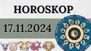 HOROSKOP FÜR 17 NOVEMBER 2024 FÜR ALLE STERNZEICHEN [upl. by Gathard]