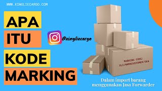 Apa Itu Kode Marking Dalam Import Menggunakan Jasa Forwarder China Indonesia [upl. by Phippen]