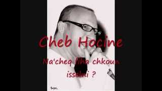 Cheb Hocine quotNaacheq fihaquot [upl. by Iz430]