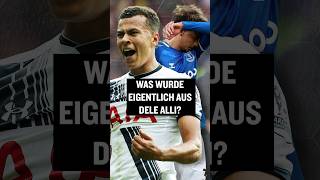 Was wurde eigentlich aus Dele Alli shorts [upl. by Curran]